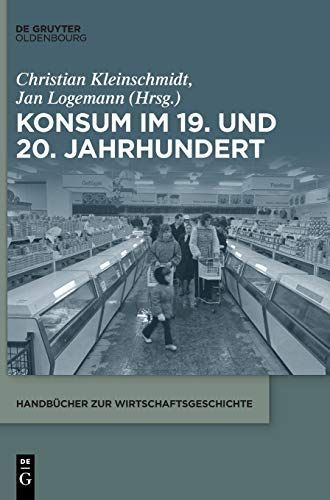 Konsum im 19. und 20. Jahrhundert