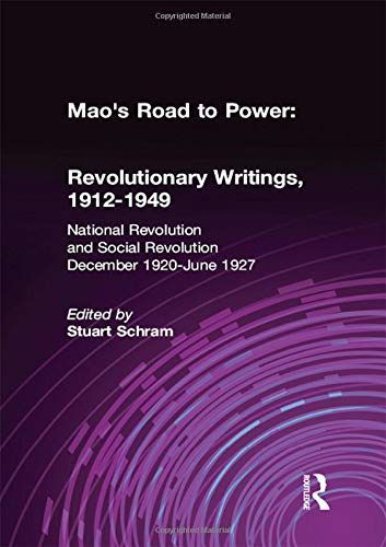 Mao's Road to Power: National revolution and social revolution, December 1920-June 1927