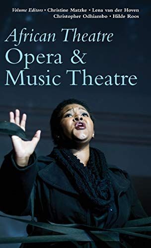 African Theatre 19 - Opera and Music Theatre