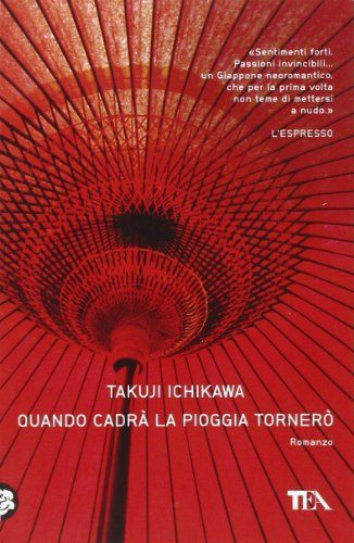 Quando cadrà la pioggia tornerò