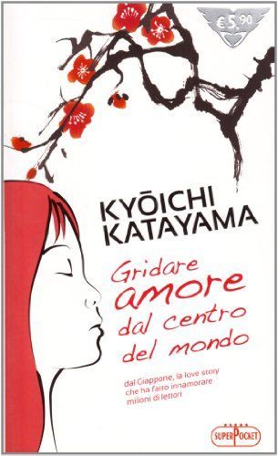 Gridare amore dal centro del mondo