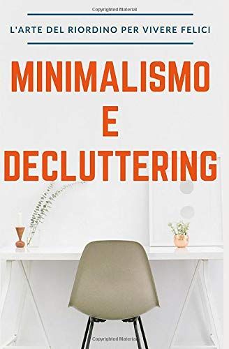 Minimalismo e Decluttering