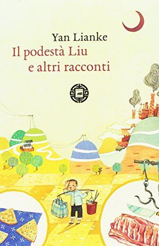 Il podesta Liu e altri racconti