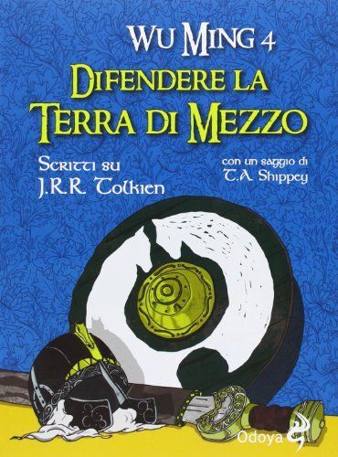 Difendere la terra di mezzo. Scritti su J. R. R. Tolkien