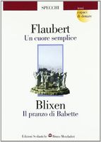 Un cuore semplice-Il pranzo di Babette