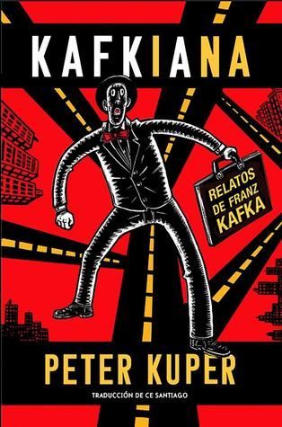 Kafkiana. Relatos de Franz Kafka