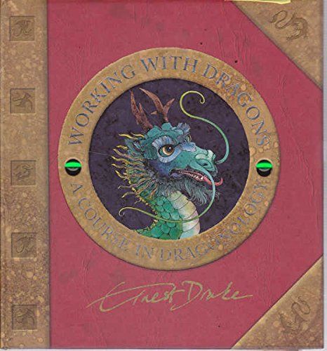 Dr. Ernest Drake's Working with Dragons