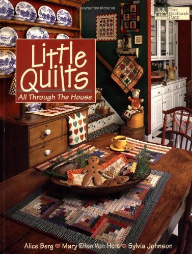 Little Quilts, All Through the House