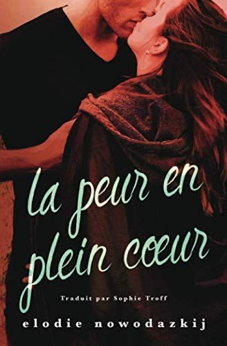 La peur en plein cœur