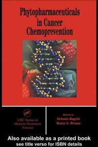 Phytopharmaceuticals in Cancer Chemoprevention