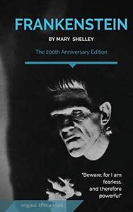 Frankenstein: The 200th Anniversary Edition
