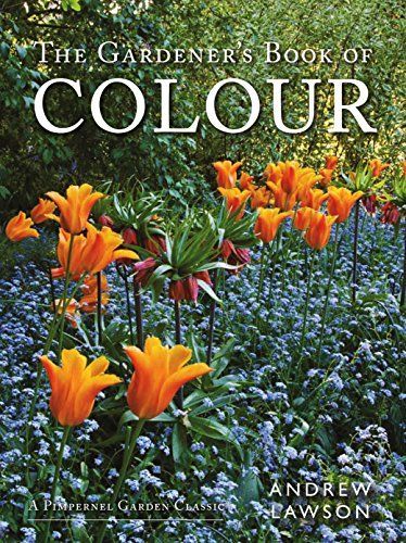 The Gardener's Book of Colour