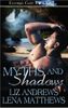 Myths and Shadows