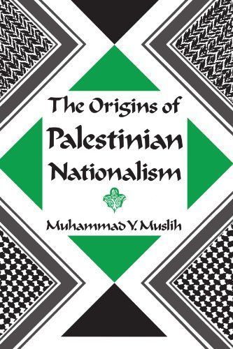 The Origins of Palestinian Nationalism