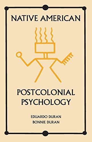Native American Postcolonial Psychology