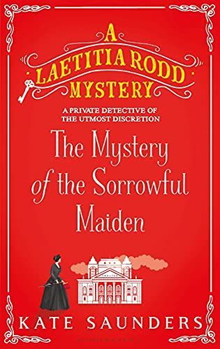 The Mystery of the Sorrowful Maiden