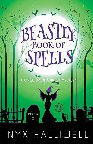 Beastly Book of Spells Once Upon a Witch Mystery Series, Book 2