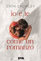 Io e te come un romanzo