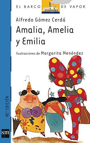Amalia, Amelia y Emilia