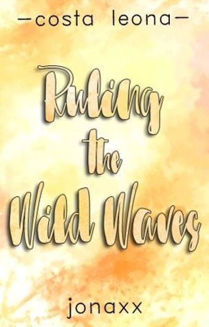 Ruling the Wild Waves