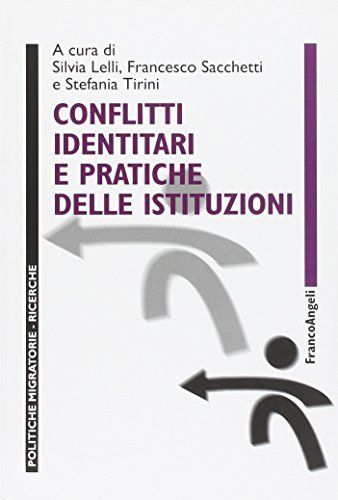 Conflitti identitari e pratiche delle istituzioni