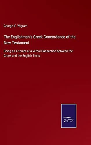 The Englishman's Greek Concordance of the New Testament