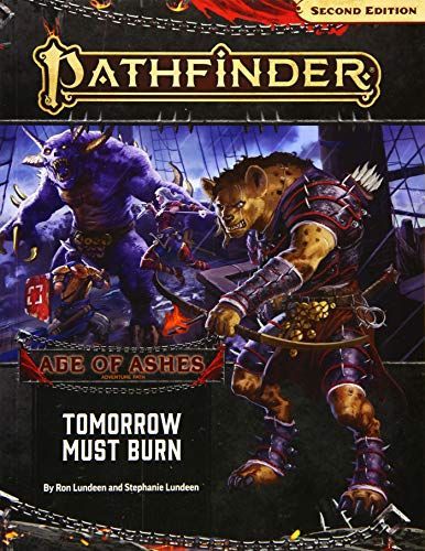 Pathfinder Adventure Path: Tomorrow Must Burn (Age of Ashes 3 of 6)