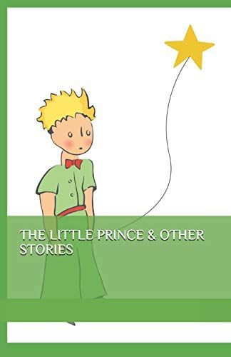 The LITTLE PRINCE and OTHER STORIES