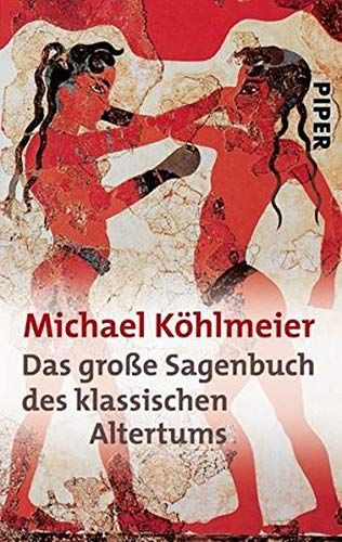 Das große Sagenbuch des klassischen Altertums