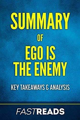 Summary of Ego Is the Enemy
