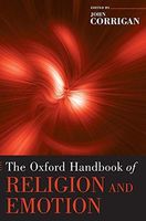 The Oxford Handbook of Religion and Emotion