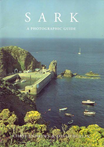 Sark a Photographic Guide