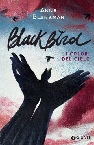 Blackbird. I colori del cielo