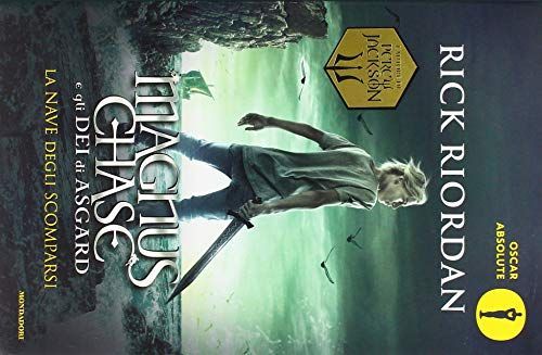 La nave degli scomparsi. Magnus Chase e gli dèi di Asgard
