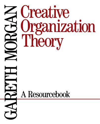 Creative Organization Theory