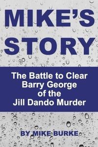 Mike's Story - Barry george & the Jill Dando Murder