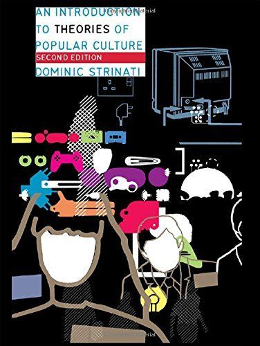 An Introduction to Theories of Popular Culture