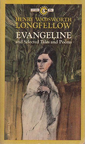 Evangeline and Selected Tales and Poems