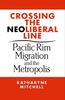 Crossing the Neoliberal Line