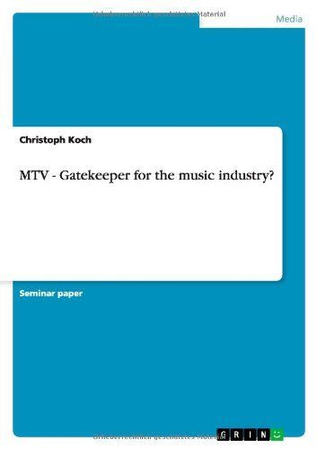 MTV - Gatekeeper for the Music Industry?