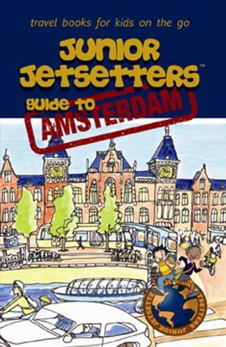 Junior Jetsetters Guide to Amsterdam