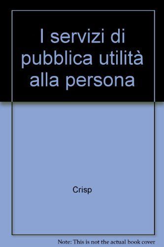 I servizi di pubblica utilità alla persona