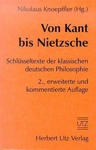 Von Kant bis Nietzsche