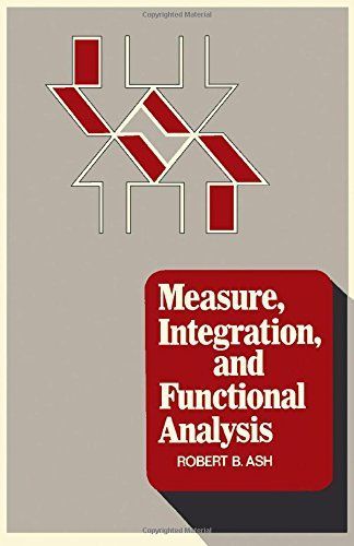 Measure, Integration, and Functional Analysis: 3 Measures on Topological Spaces4.4 Measures on Uncountably Infinite Product Spaces; 4.5 Weak Convergence of Measures; 4.6 References; Appendix on General Topology; A1 Introduction; A2 Convergence; A3 Product and Quotient Topologies; A4 Separation Properties and Other Ways of Classifying Topological Spaces; A5 Compactness; A6 Semicontinuous Functions; A7 The Stone-Weierstrass Theorem; A8 Topologies on Function Spaces; A9 Complete Metric Spaces and Category Theorems; A10 Uniform Spaces; Bibliography; Solutions to Problems; Subject Index