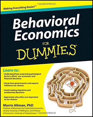 Behavioral Economics For Dummies
