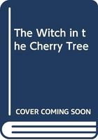 The Witch in the Cherry Tree