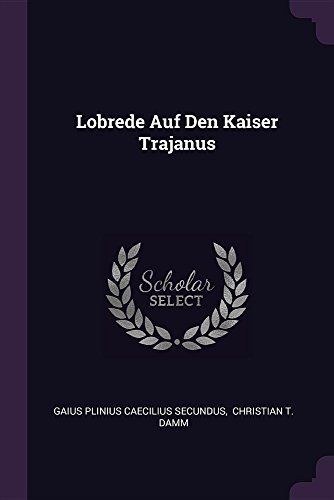 Lobrede Auf Den Kaiser Trajanus