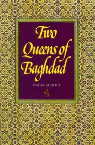 Two Queens of Baghdad