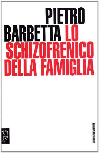 Lo schizofrenico della famiglia