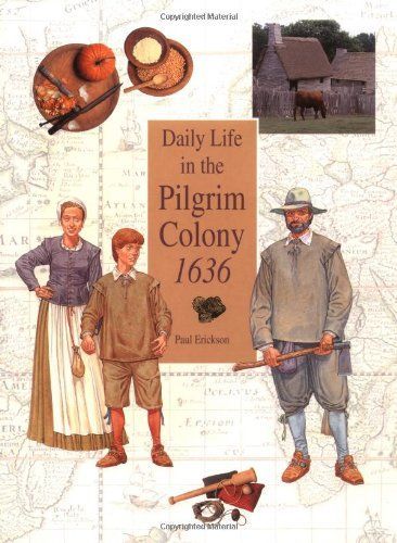 Daily Life in the Pilgrim Colony 1636